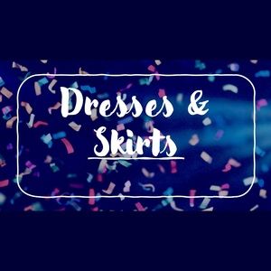 Dresses & Skirts